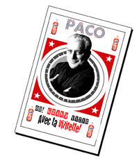 La fin du monde selon Paco!